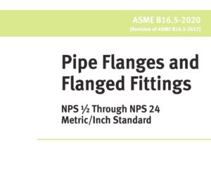 ASME B16.5 2020 Pipe Flange and Flanged Fittings